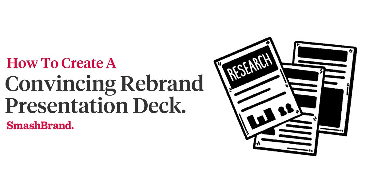 Rebrand Presentation Deck