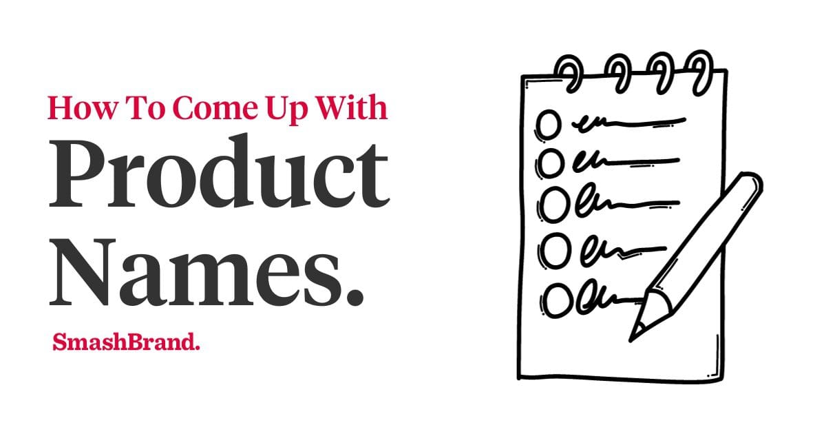 How To Come Up With A Product Name How To Come Up With Product Names.